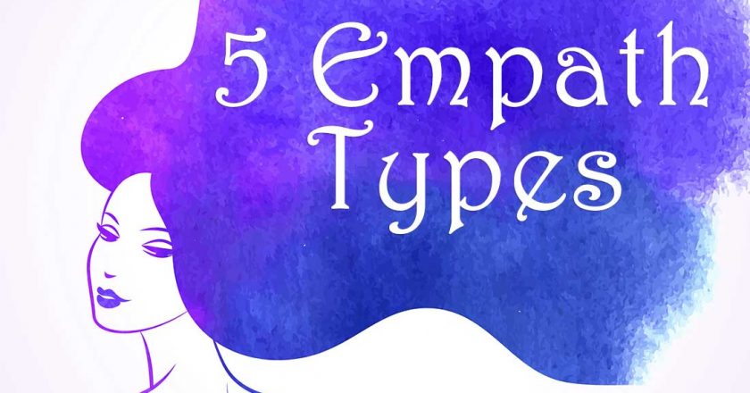 5 Empath Types… Which Are You?